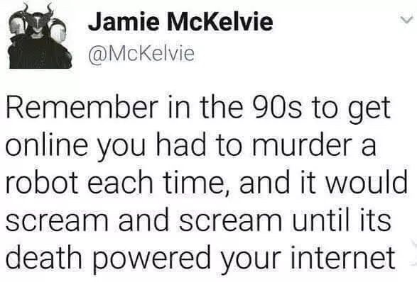 angle - Jamie McKelvie Remember in the 90s to get online you had to murder a robot each time, and it would scream and scream until its death powered your internet