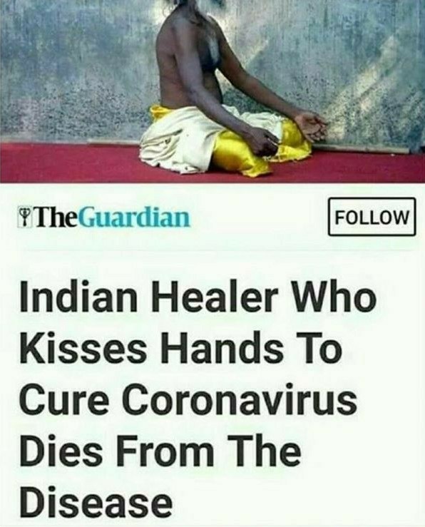 guardian - The Guardian Indian Healer Who Kisses Hands To Cure Coronavirus Dies From The Disease