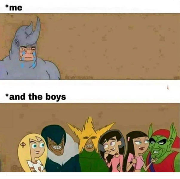 me and the boys without boys meme