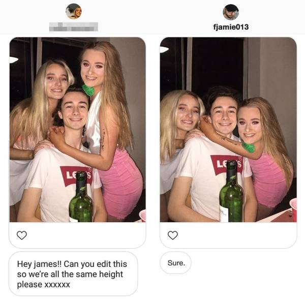james fridman photoshop - fjamie013 Les Les Sure. Hey james! Can you edit this so we're all the same height please xxxxxx