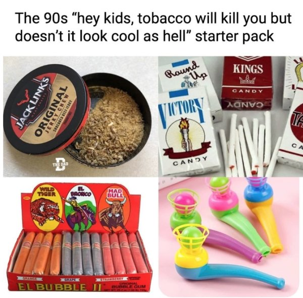 candy cigarettes - The 90s "hey kids, tobacco will kill you but doesn't it look cool as hell starter pack Round u Kings A Candy Jacklinks Aanvo Original Jerky Shredded Beef Berky Tutory Ca The Dad Candy Wild Tiger Mad Bronco El Bubble Di Bubble Gum