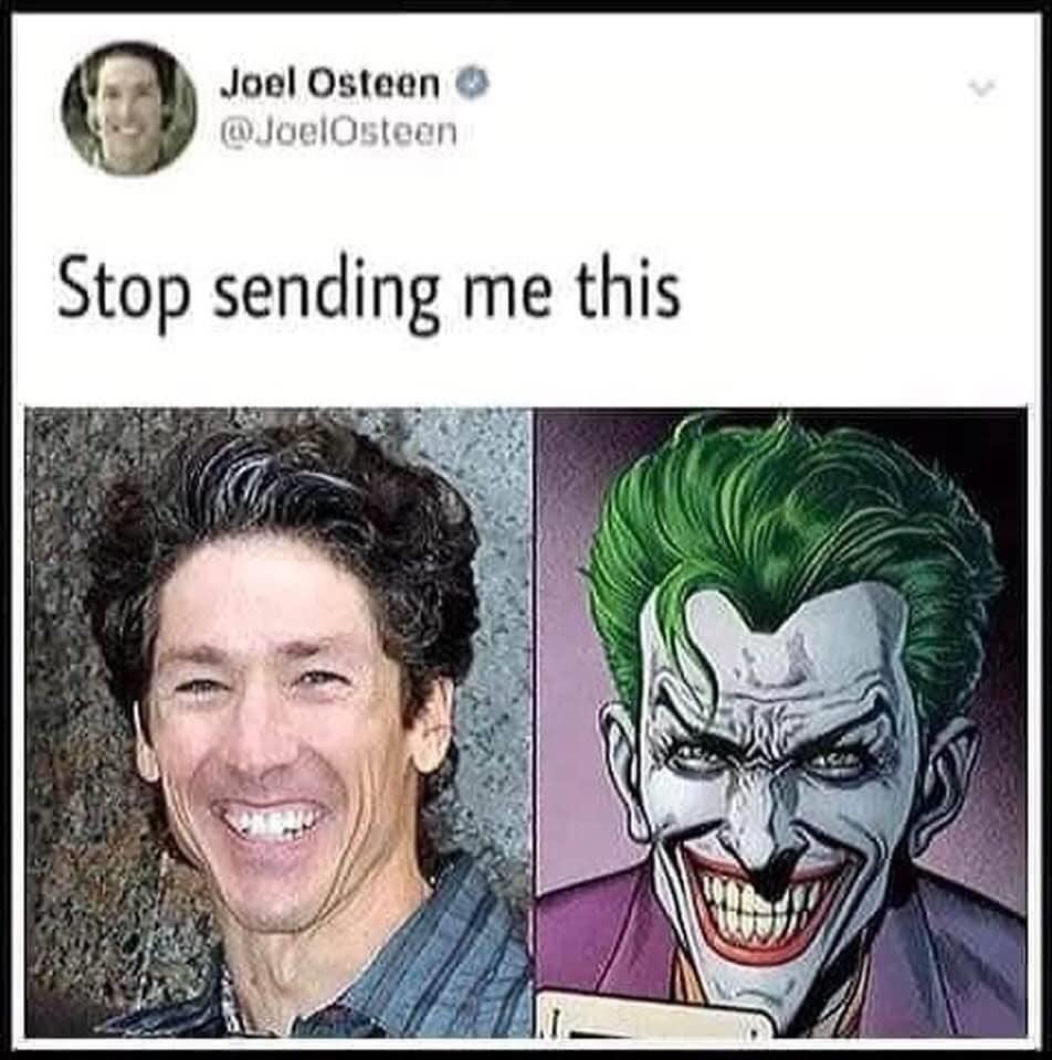 joker batman comic - Joel Osteen Osteen Stop sending me this
