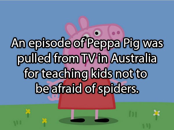 peppa pig and george - An episode of Peppa Pig was pulled from Tv in Australia for teaching kids not to be afraid of spiders. 111 100