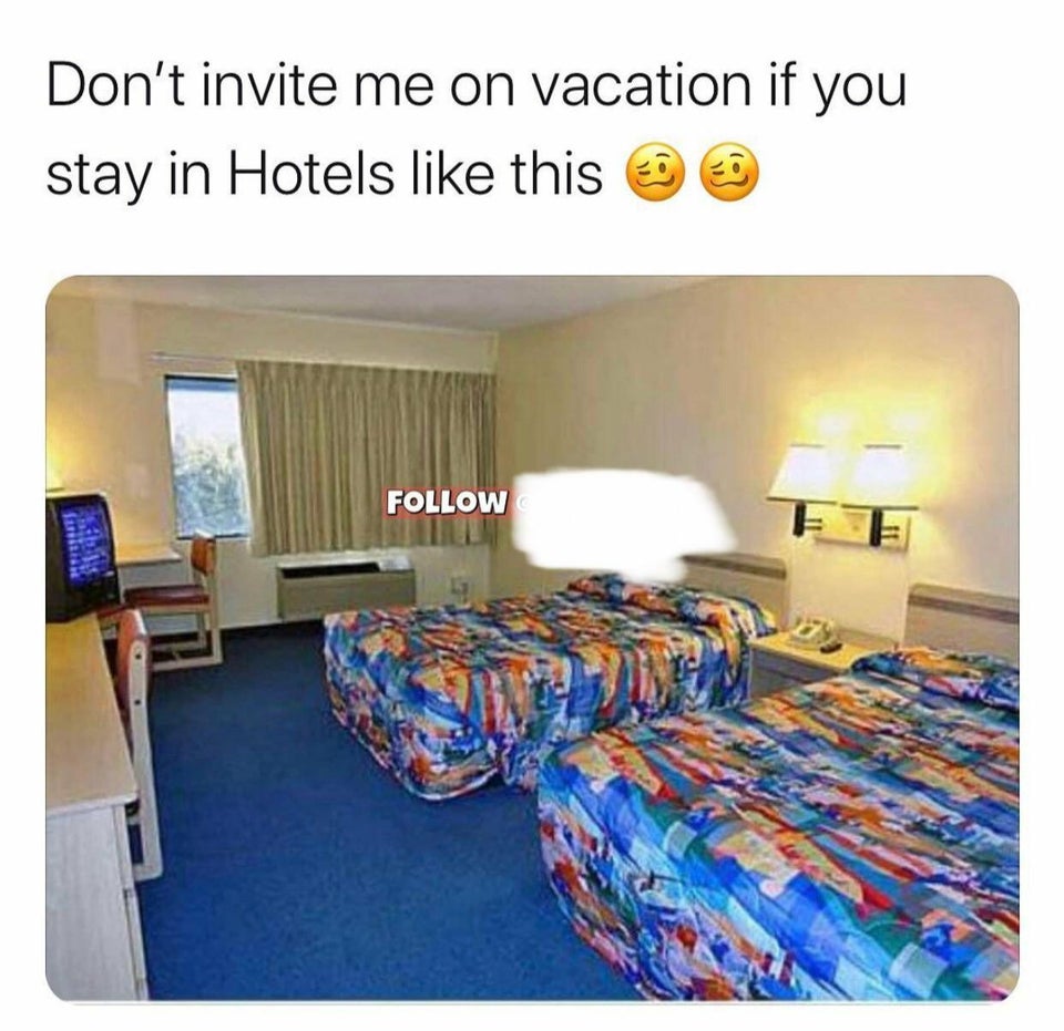 bedroom - Don't invite me on vacation if you stay in Hotels this to