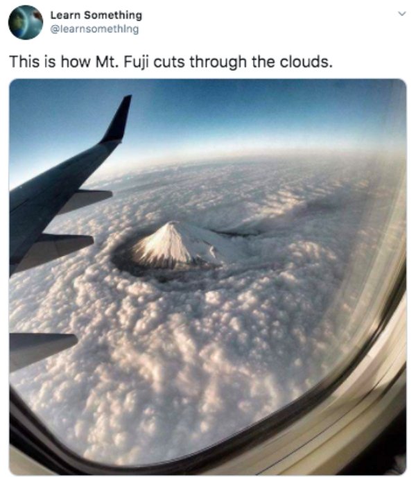 mt fuji funny - Learn Something This is how Mt. Fuji cuts through the clouds.