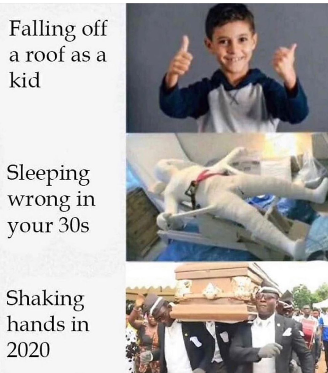 sleeping weird in your 30s - Falling off a roof as a kid Sleeping wrong in Your 30s Shaking hands in 2020