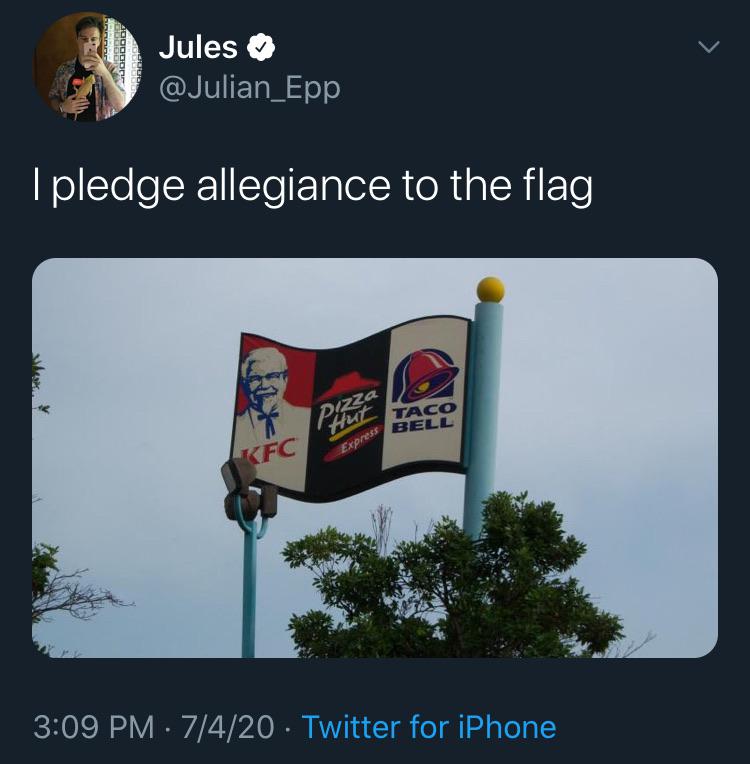 taco bell - Express Bell Jules I pledge allegiance to the flag Pizza Taco Kfc 7420 Twitter for iPhone