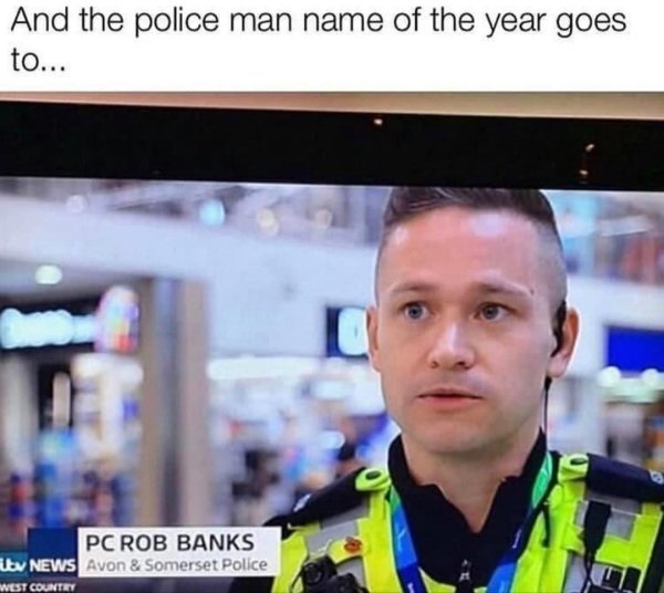rob banks police - And the police man name of the year goes to... Pc Rob Banks itv News Avon & Somerset Police West Country