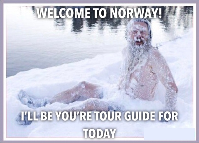 frozen in snow funny - Welcome To Norway!!! I'Ll Be You'Re Tour Guide For Today