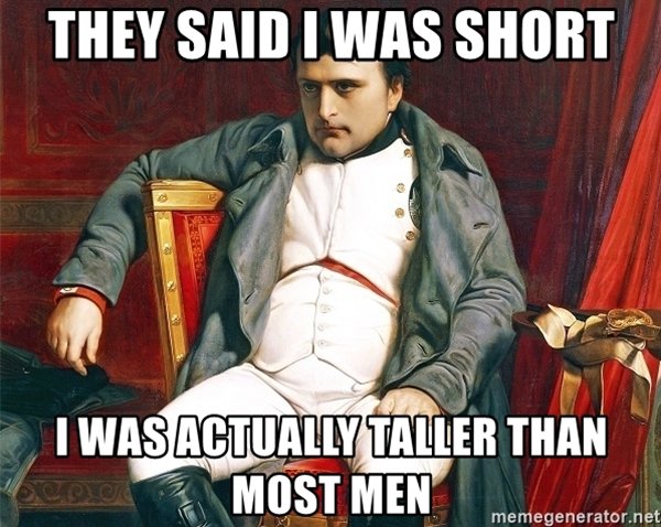 They Said I Was Short I Was Actually Taller Than Most Men Nytt ees memegenerator.net