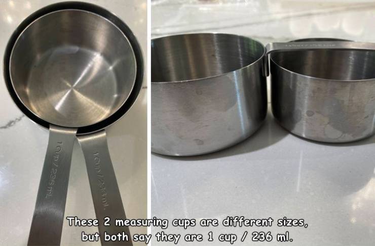These 2 measuring cups are different sizes, but both say they are 1 cup