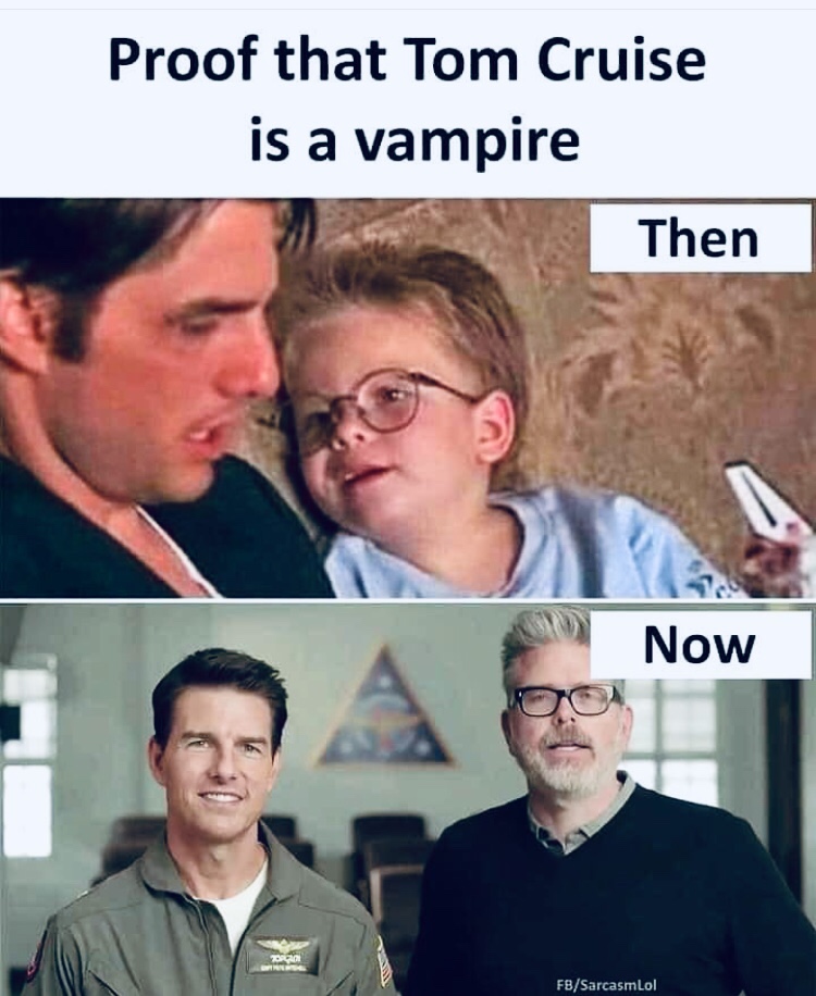 tom cruise top gun maverick - Proof that Tom Cruise is a vampire Then Now Tapron FbSarcasmlol