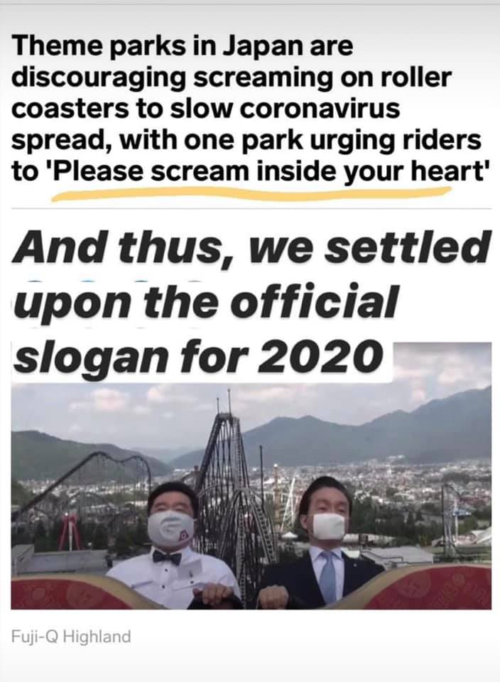 poster - Theme parks in Japan are discouraging screaming on roller coasters to slow coronavirus spread, with one park urging riders to 'Please scream inside your heart' And thus, we settled upon the official slogan for 2020 FujiQ Highland
