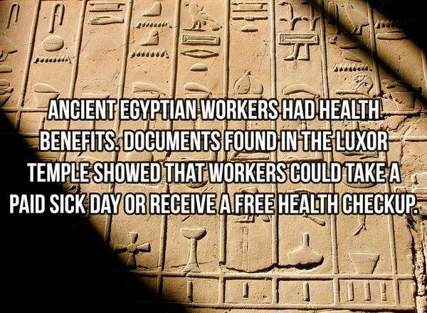 Ancient Egyptian Workers Had Health. Benefits. Documents Found In The Luxor Templeshowed That Workers Could Take A Paid Sick Day Or Receive A Free Health Checkup. Pid L