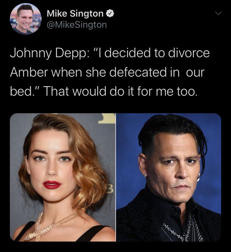 vanessa paradis and johnny depp - Mike Sington Sington Johnny Depp "I decided to divorce Amber when she defecated in our bed." That would do it for me too. 3