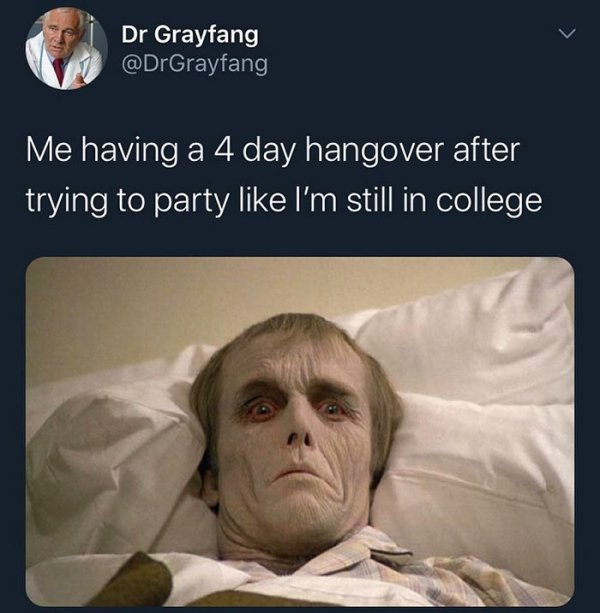keto diet meme - Dr Grayfang Me having a 4 day hangover after trying to party I'm still in college