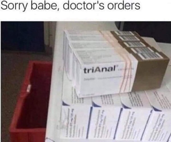 sorry babe doctor's orders - Sorry babe, doctor's orders triAnal