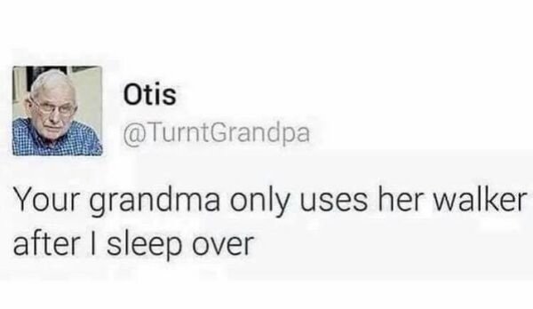 funny tyler the creator tweets - Otis Your grandma only uses her walker after I sleep over