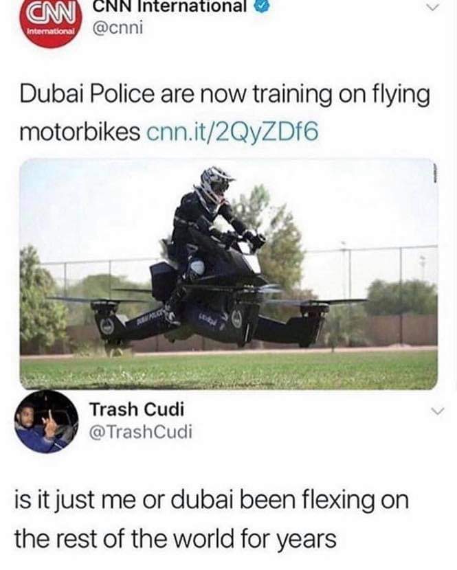 Cm Cnn International International Dubai Police are now training on flying motorbikes cnn.it2QyZDf6 Allos Trash Cudi is it just me or dubai been flexing on the rest of the world for years