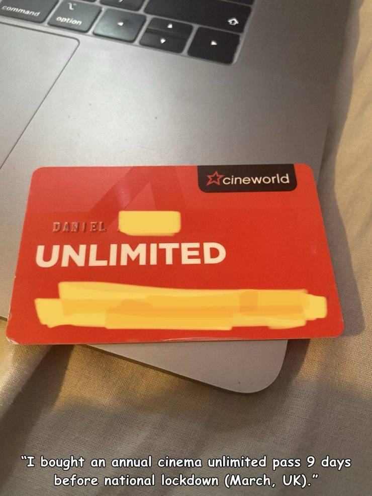 orange - cornmand option Xcineworld Dariel Unlimited "I bought an annual cinema unlimited pass 9 days before national lockdown March, Uk."