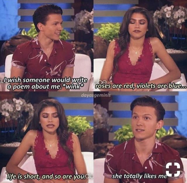 tom holland and zendaya memes - u wish someone would write ube a poem about me. wink roses are red, violets are blue.co dayasgeminis life is short, and so are you.au she totally me