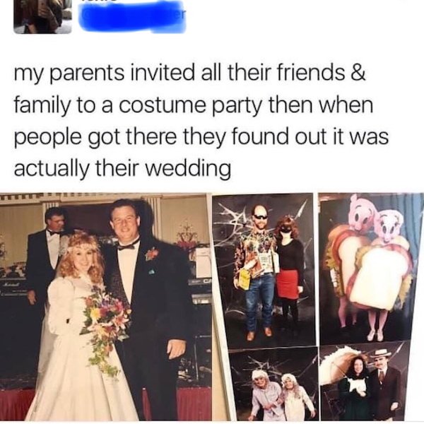 wedding costume party - my parents invited all their friends & family to a costume party then when people got there they found out it was actually their wedding