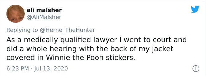 document - ali malsher Malsher As a medically qualified lawyer I went to court and did a whole hearing with the back of my jacket covered in Winnie the Pooh stickers.