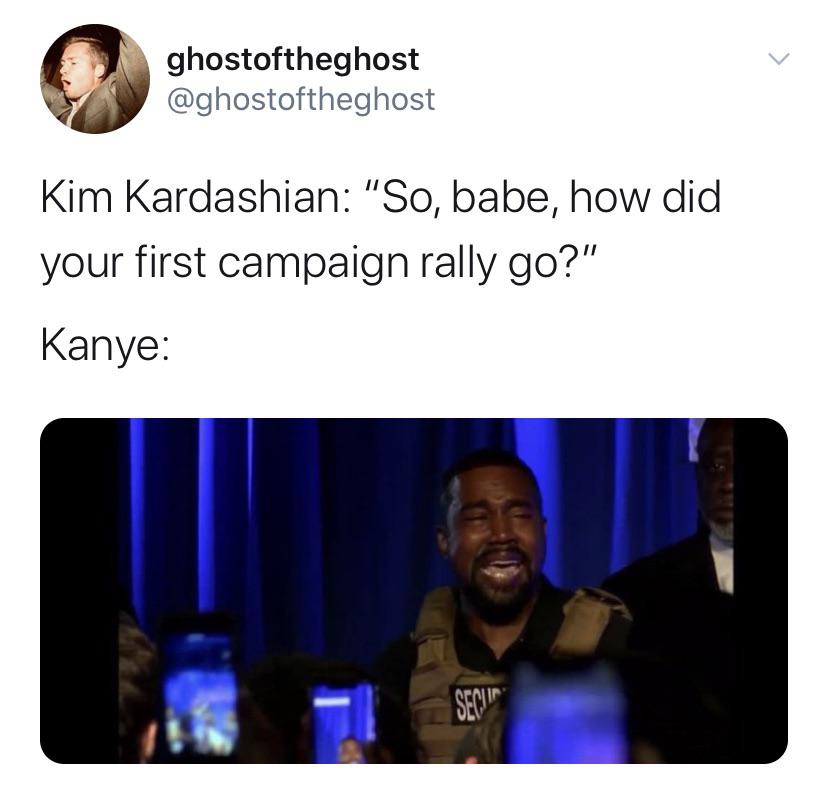 presentation - ghostoftheghost Kim Kardashian "So, babe, how did your first campaign rally go?" Kanye Sec"