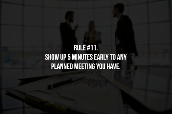 brittany pierce - Rule . Show Up 5 Minutes Early To Any Planned Meeting You Have.