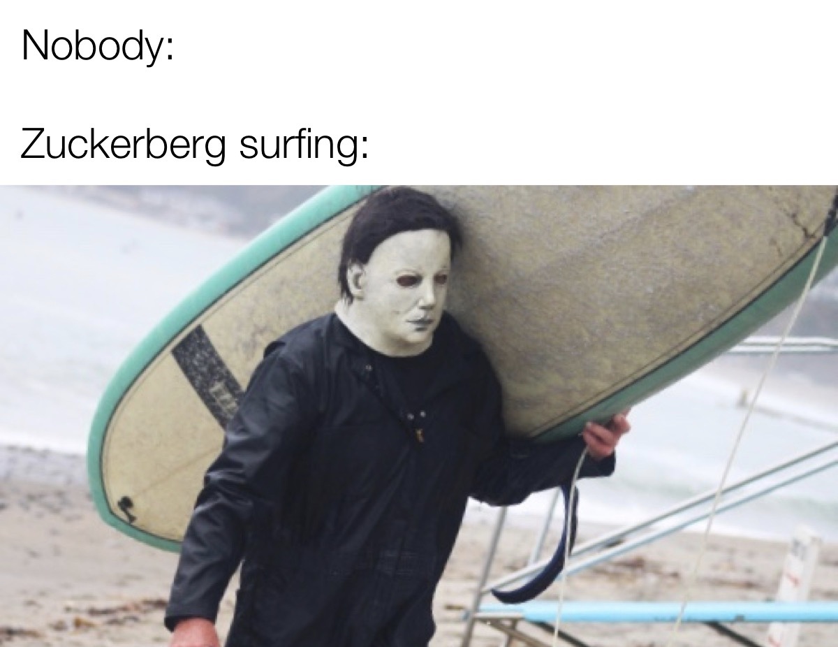funny memes - cool - Nobody Zuckerberg surfing