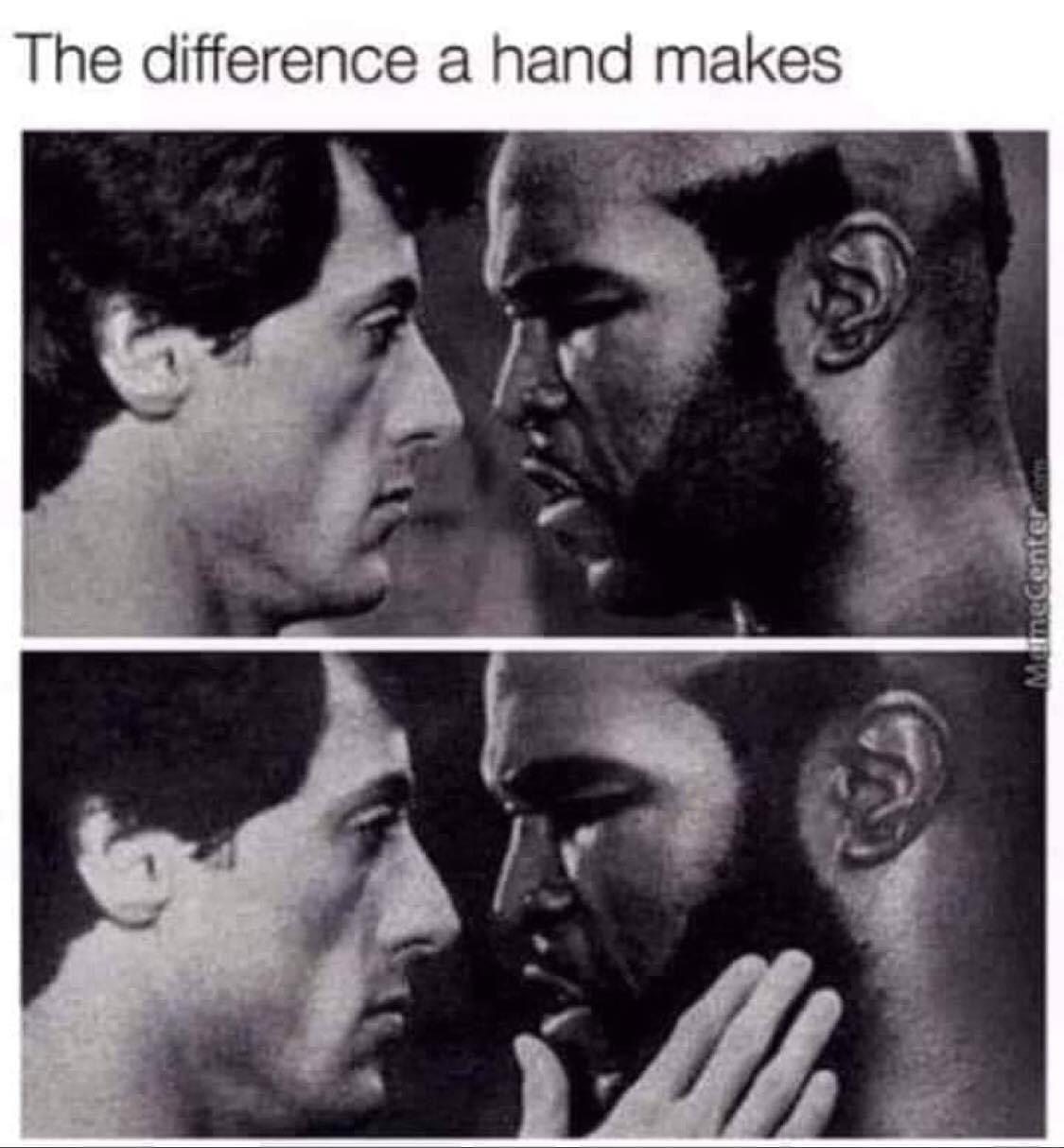 funny memes - hand changes everything meme - The difference a hand makes Memecenter