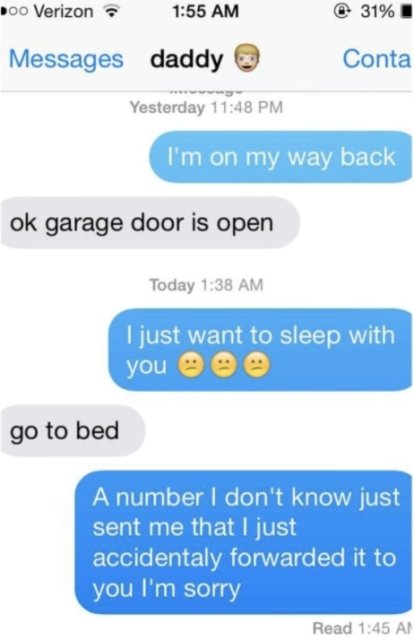 kai parker imagines - 100 Verizon 31% Messages daddy Conta Yesterday I'm on my way back ok garage door is open Today I just want to sleep with you e e e go to bed A number I don't know just sent me that I just accidentaly forwarded it to you I'm sorry Rea