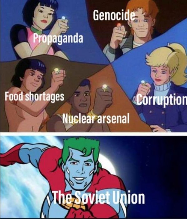 dank history memes - captain planet meme - Genocide Propaganda Food shortages Corruption Nuclear arsenal The Soviet Union