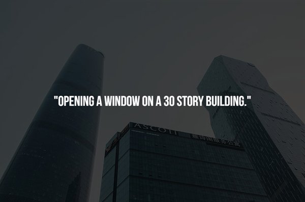 sky - Opening A Window On A 30 Story Building."