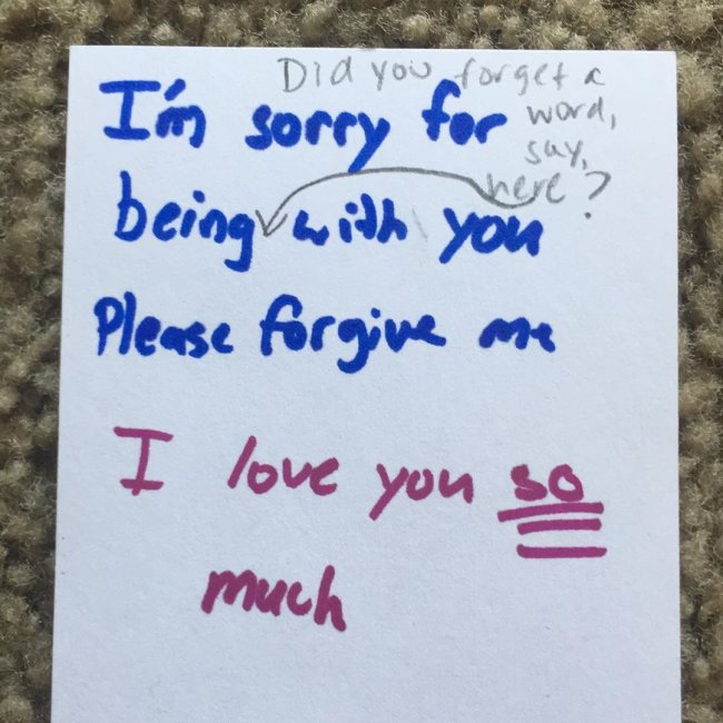 Proofreading is important. Especially when apologizing to your wife.