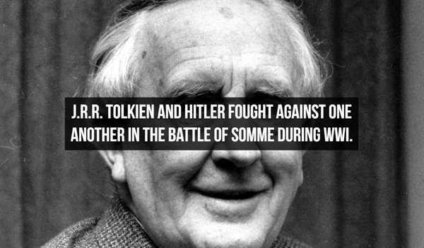 jrr tolkien - J.R.R. Tolkien And Hitler Fought Against One Another In The Battle Of Somme During Wwi.