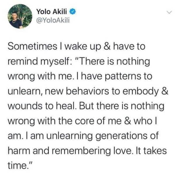 stormzy tweet about glasto - Yolo Akili Sometimes I wake up & have to remind myself "There is nothing wrong with me. I have patterns to unlearn, new behaviors to embody & wounds to heal. But there is nothing wrong with the core of me & whol am. I am unlea