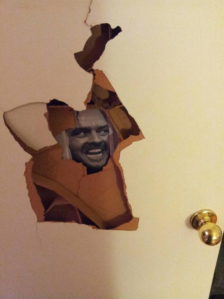 "Roommate punched a hole in his door. I fixed it."