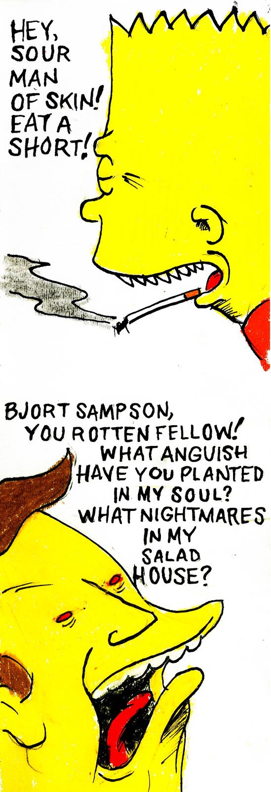 cartoon - w Hey, Sour Man Of Skin! Eat A Short!C Bjort Sampson, You Rotten Fellow! What Anguish Have You Planted In My Soul? What Nightmares In My Salad House?