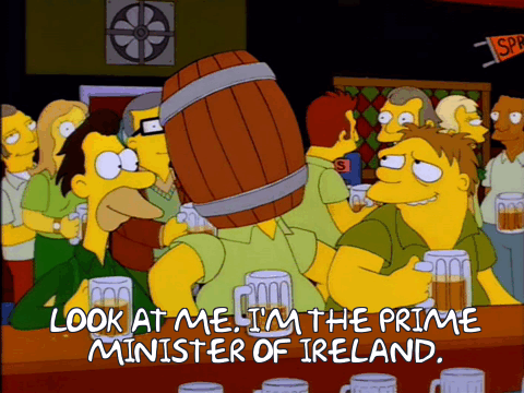 homer simpson drunk with barrel on his head look at me I'm the prime minister of ireland st. patrick's day