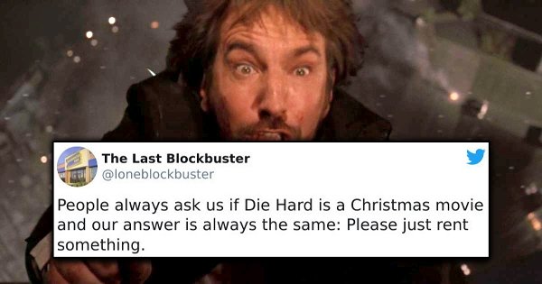 hans gruber die hard - The Last Blockbuster People always ask us if Die Hard is a Christmas movie and our answer is always the same Please just rent something.