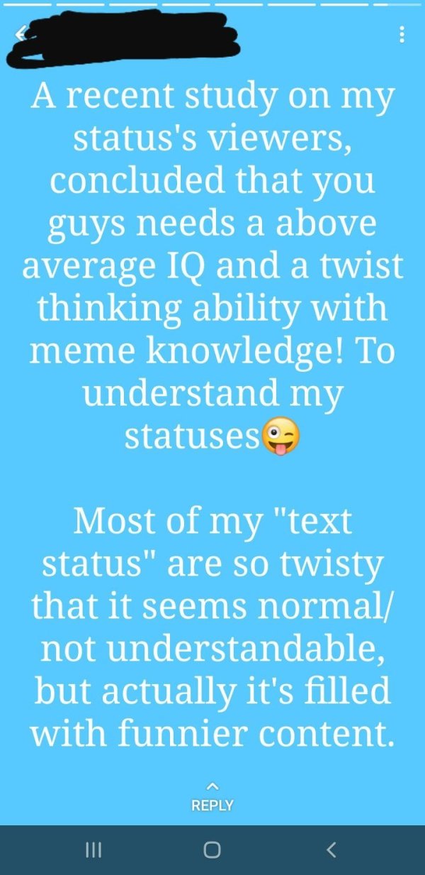 gossip girl quotes - A recent study on my status's viewers, concluded that you guys needs a above average Iq and a twist thinking ability with meme knowledge! To understand my statuses Most of my "text status" are so twisty that it seems normal not unders