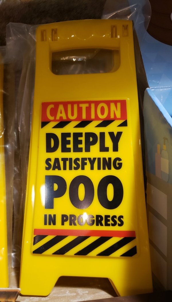 green marketing - Caution Deeply Satisfying Poo In Progress