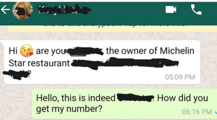firearm - k the owner of Michelin are you Star restaurant How did you Hello, this is indeed get my number?