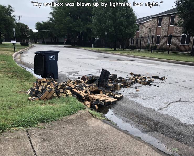 brick mailbox lightning - "My mailbox was blown up by lightning last night.