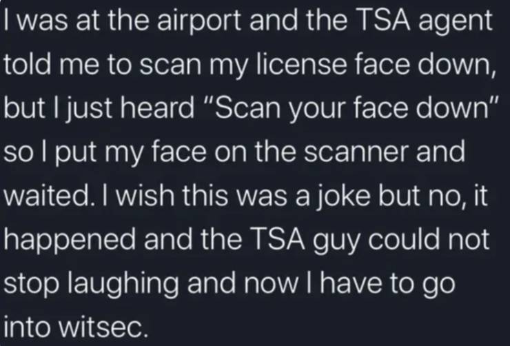 skyrim cart meme - I was at the airport and the Tsa agent told me to scan my license face down, but I just heard "Scan your face down" sol put my face on the scanner and waited. I wish this was a joke but no, it happened and the Tsa guy could not stop lau