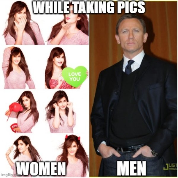 women memes for men - While Taking Pics Ac Love You Women Men J! Ust Rrec imgflip