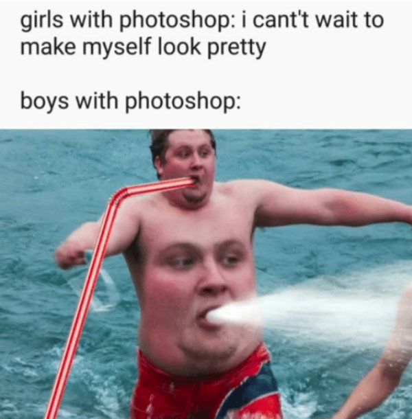 funny photoshop - girls with photoshop i cant't wait to make myself look pretty boys with photoshop