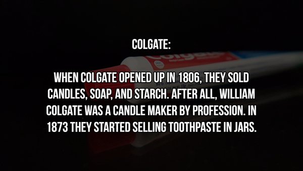 cnp professional - Colgate When Colgate Opened Up In 1806, They Sold Candles, Soap, And Starch. After All, William Colgate Was A Candle Maker By Profession. In 1873 They Started Selling Toothpaste In Jars.