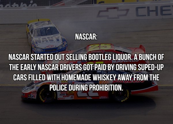 sports car racing - Che Nascar Nascar Started Out Selling Bootleg Liquor. A Bunch Of The Early Nascar Drivers Got Paid By Driving SupedUp Cars Filled With Homemade Whiskey Away From The Police During Prohibition.